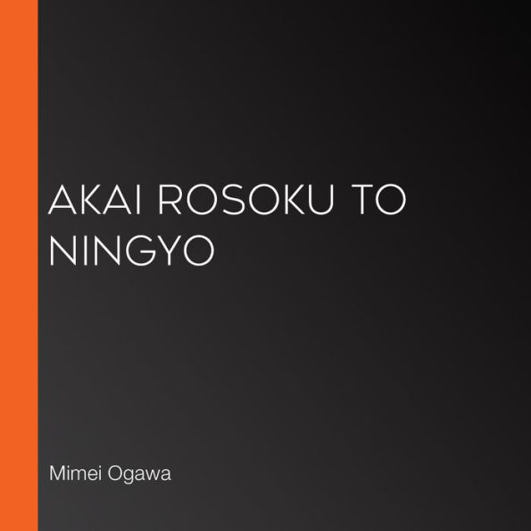 Akai Rosoku to Ningyo