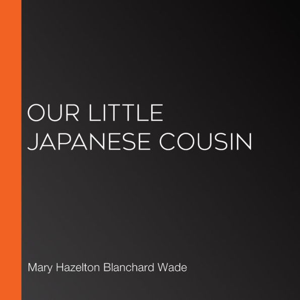 Our Little Japanese Cousin