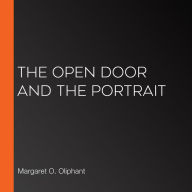 The Open Door and The Portrait