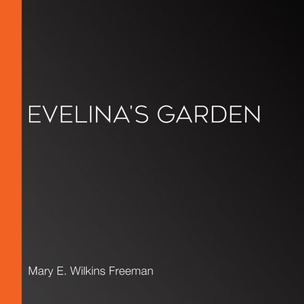 Evelina's Garden