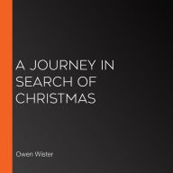 A Journey in Search of Christmas