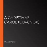 Christmas Carol, A (Librovox)