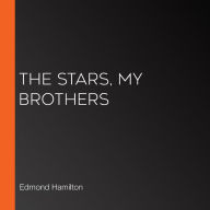 The Stars, My Brothers