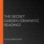 Secret Garden, The (dramatic reading)