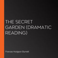 The Secret Garden: Dramatic Reading