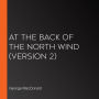 At the Back of the North Wind (version 2)