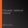 Foliage: Various Poems