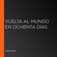 vuelta al mundo en ochenta dÃ­as