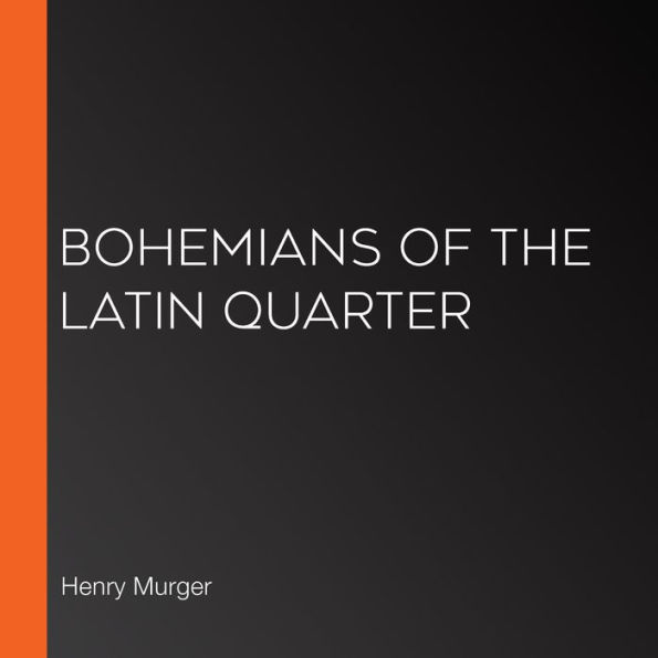 Bohemians of the Latin Quarter