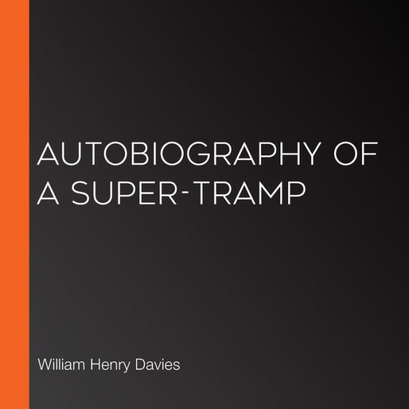 Autobiography of a Super-Tramp