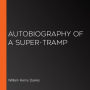 Autobiography of a Super-Tramp