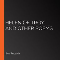 Helen of Troy and Other Poems