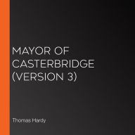 Mayor of Casterbridge (version 3)