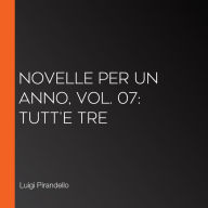 Novelle per un anno, vol. 07: Tutt'E Tre