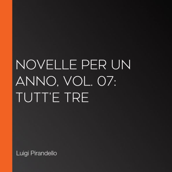 Novelle per un anno, vol. 07: Tutt'E Tre