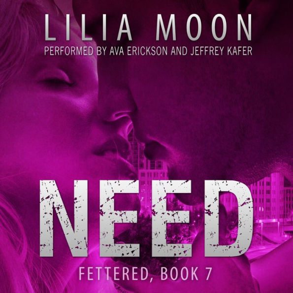 NEED: Ari & Jackson (Fettered #7)