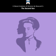 A Macat Analysis of Simone de Beauvoir's The Second Sex