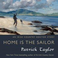 Home Is the Sailor: An Irish Country Doctor Story