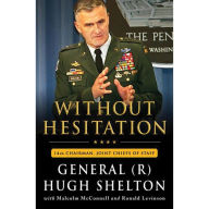 Without Hesitation: The Odyssey of an American Warrior (Abridged)