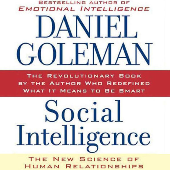 Social Intelligence The New Science Of Human Relationships By Prof Daniel Goleman Phd 