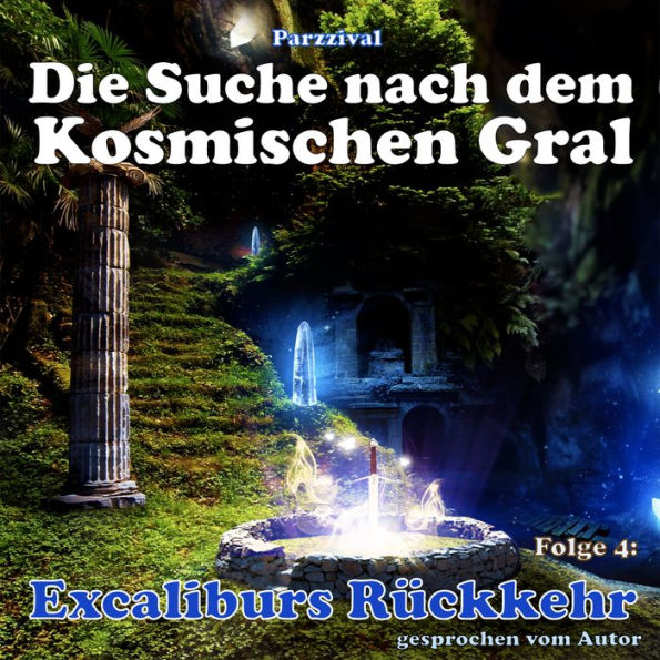 Excaliburs Rückkehr