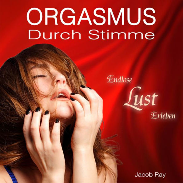 Orgasmus durch Stimme - Endlose Lust erleben