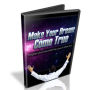Hypnosis To Make Your Dreams Come True: Unlock The Secrets To Achieving Success With Hypnosis