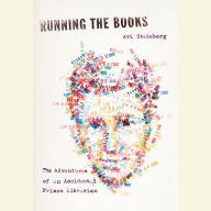 Running the Books: The Adventures of an Accidental Prison Librarian