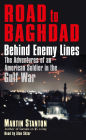 Road to Baghdad: Behind Enemy Lines: The Adventures of an American Soldier in the Gulf War (Abridged)