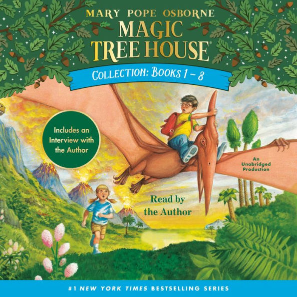 Magic Tree House Collection: Books 1-8: #1 Dinosaurs Before Dark; #2 The Knight at Dawn; #3 Mummies in the Morning; #4 Pirates Past Noon; #5 Night of the Ninjas; #6 Afternoon on the Amazon; #7 Sunset of the Sabertooth; #8 Midnight on the Moon