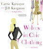 Wolves in Chic Clothing: A Novel (Abridged)