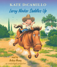 Leroy Ninker Saddles Up (Tales from Deckawoo Drive Series #1)