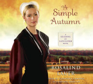 A Simple Autumn: A Seasons of Lancaster Novel