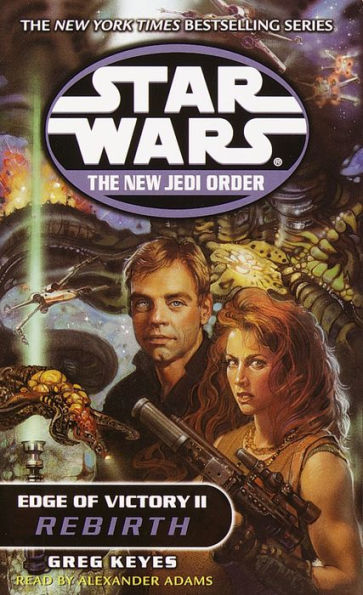 Star Wars: The New Jedi Order: Edge of Victory II: Rebirth (Abridged)