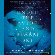 Under the Wide and Starry Sky: A Novel