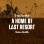 A Home of Last Resort