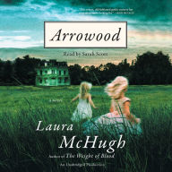 Arrowood: A Novel