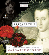 Elizabeth I: A Novel