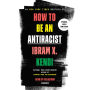 How to Be an Antiracist