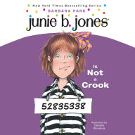 Junie B. Jones Is Not a Crook (Junie B. Jones Series #9)