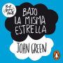 Bajo la misma estrella (The Fault in Our Stars)