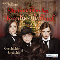 Alle Jahre wieder!? Weihnachten bei Familie Thalbach. -: Geschichten und Gedichte (Abridged)