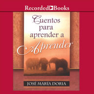 Cuentos para aprender a aprend (Stories to Learn about Learning)