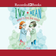 Ivy and Bean: What's the Big Idea