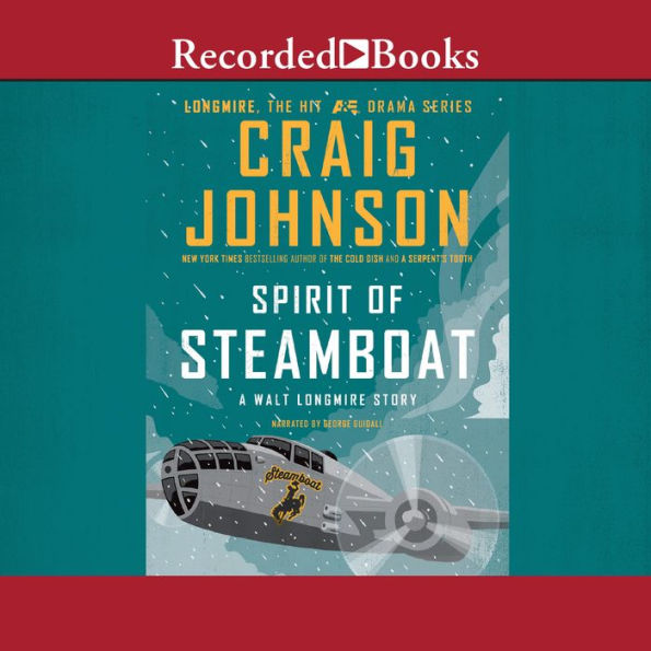 Spirit of Steamboat: A Walt Longmire Story