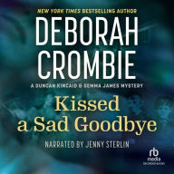 Kissed a Sad Goodbye (Duncan Kincaid and Gemma James Series #6)
