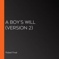 Boy's Will, A (version 2)