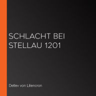 Schlacht bei Stellau 1201