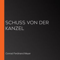 Schuß von der Kanzel