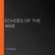 Echoes of the War